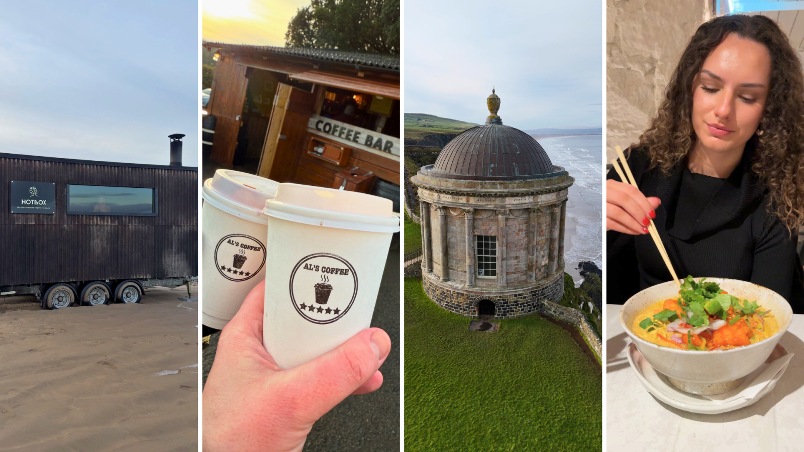 Hotbox Sauna, Als Coffee Hut, Mussenden Temple and Ramore